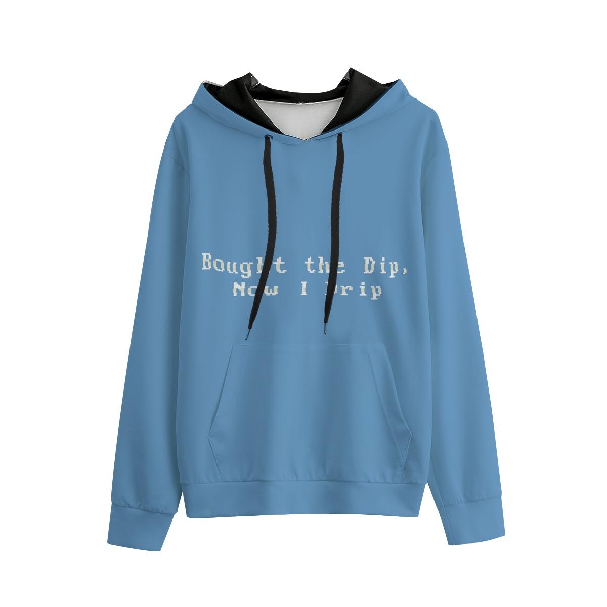 Bought the Dip, Now I Drip – Cotton hoodie | Crypto Meme Streetwear